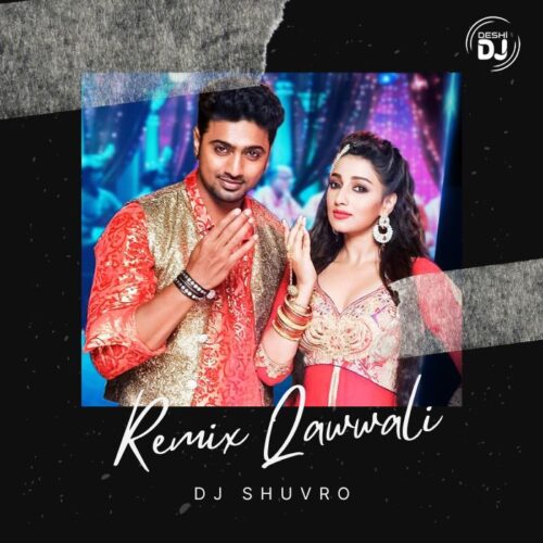 Remix Qawwali (Remix) – DJ Shuvro