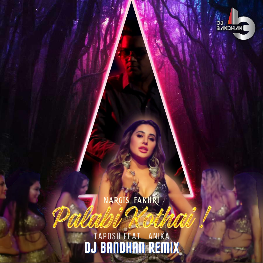 Palabi Kothai - DJ Bandhan Remix