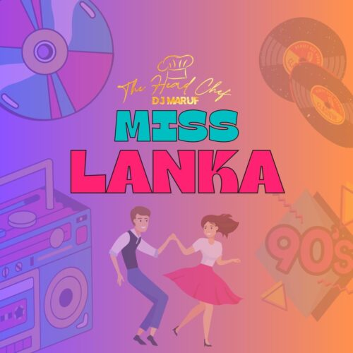 Miss Lanka (Remake) – DJ Maruf