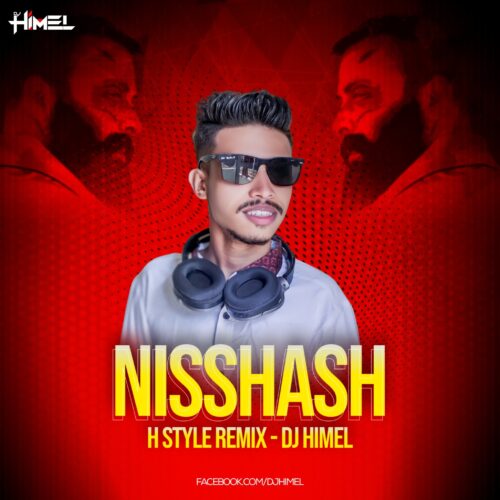 Nisshash (Remix) – DJ Himel
