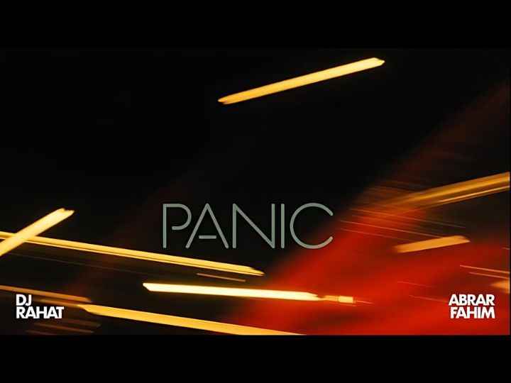 DJ Rahat and Abrar Fahim Drop Explosive New Track “Panic”