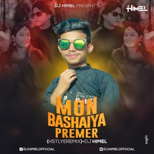 Mon Vashaiya Premer (Remix) - DJ Himel