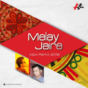 Melay Jaire - A&A Remix